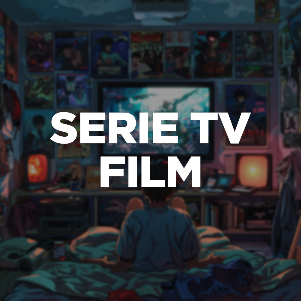 Film e Serie Tv